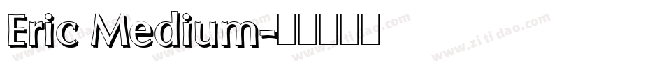 Eric Medium字体转换